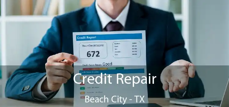 Credit Repair Beach City - TX