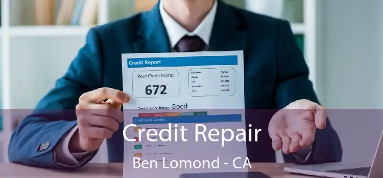 Credit Repair Ben Lomond - CA