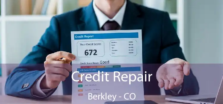 Credit Repair Berkley - CO