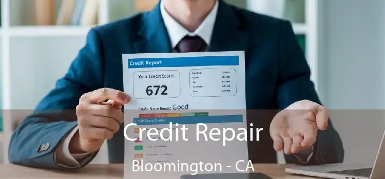 Credit Repair Bloomington - CA