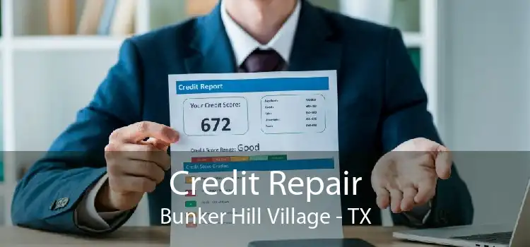 Credit Repair Bunker Hill Village - TX