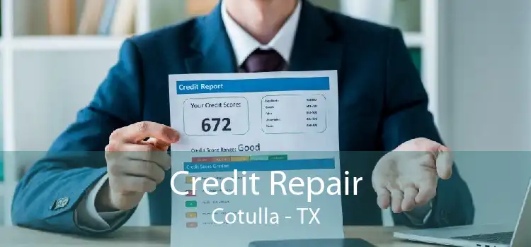 Credit Repair Cotulla - TX
