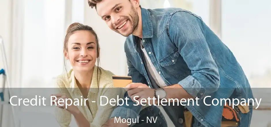 Credit Repair - Debt Settlement Company Mogul - NV