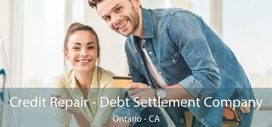 Credit Repair - Debt Settlement Company Ontario - CA