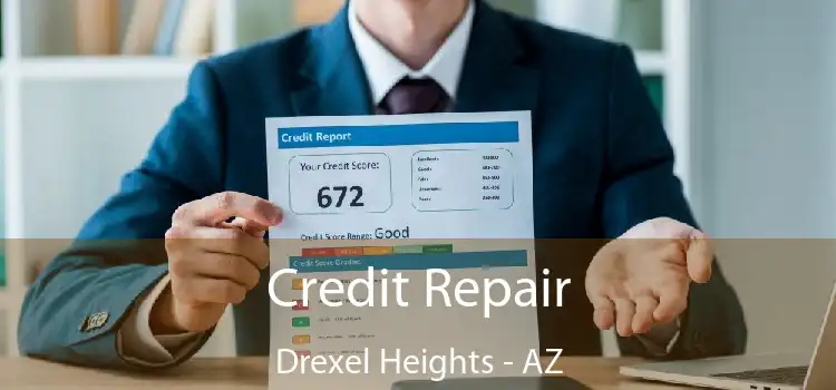 Credit Repair Drexel Heights - AZ