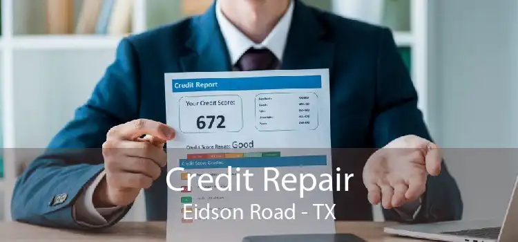 Credit Repair Eidson Road - TX