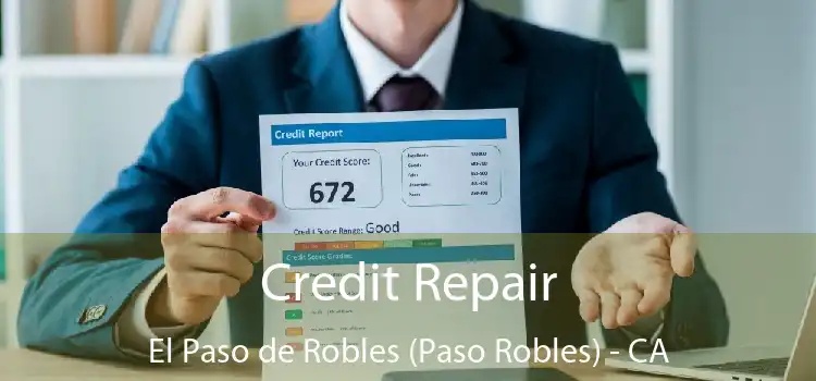 Credit Repair El Paso de Robles (Paso Robles) - CA