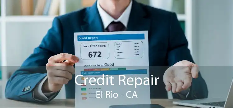 Credit Repair El Rio - CA