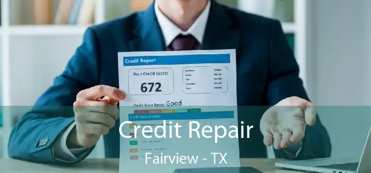 Credit Repair Fairview - TX