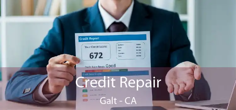 Credit Repair Galt - CA