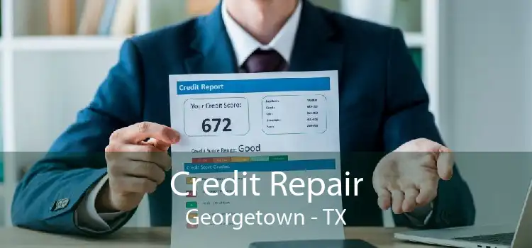 Credit Repair Georgetown - TX