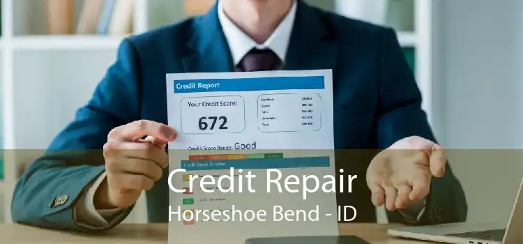 Credit Repair Horseshoe Bend - ID