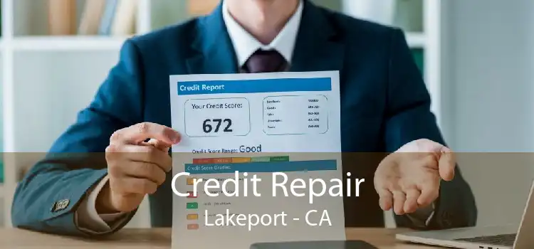 Credit Repair Lakeport - CA