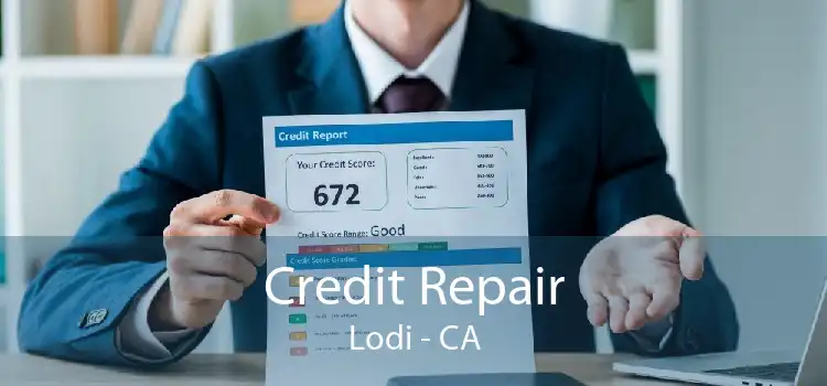 Credit Repair Lodi - CA