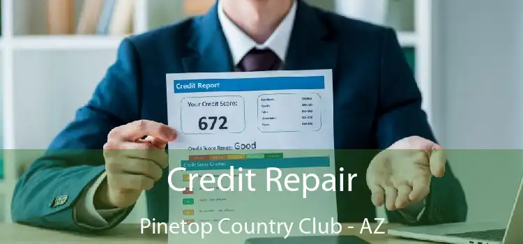 Credit Repair Pinetop Country Club - AZ