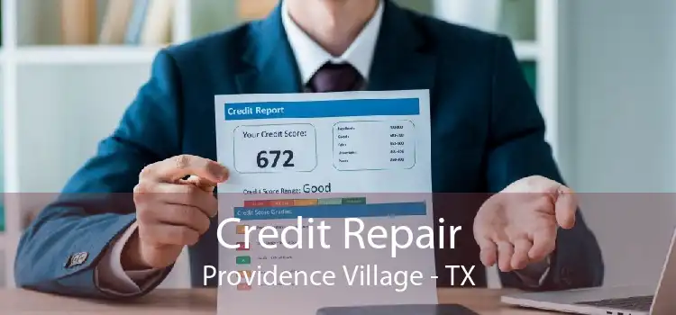 Credit Repair Providence Village - TX