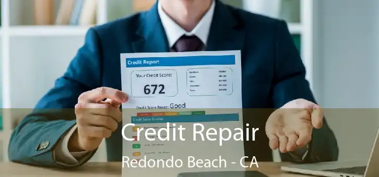 Credit Repair Redondo Beach - CA