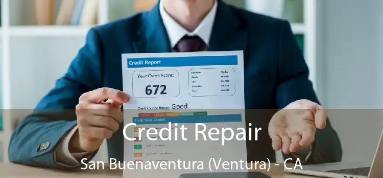 Credit Repair San Buenaventura (Ventura) - CA