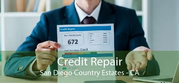 Credit Repair San Diego Country Estates - CA