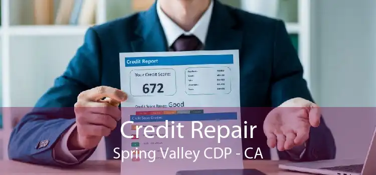Credit Repair Spring Valley CDP - CA