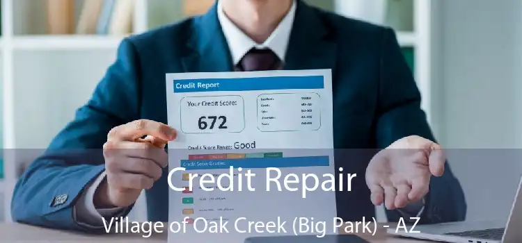 Credit Repair Village of Oak Creek (Big Park) - AZ