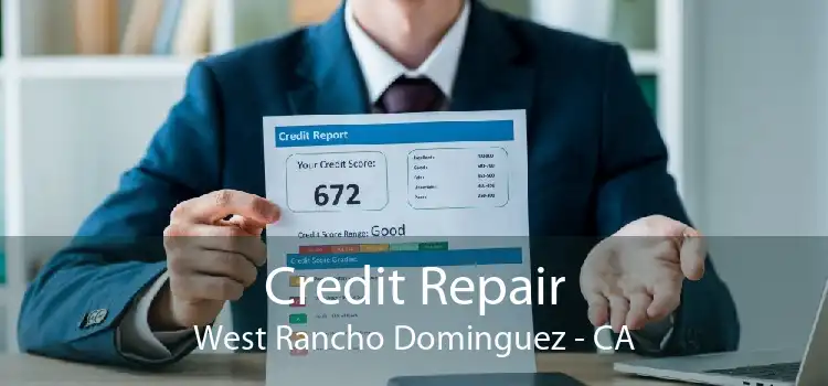 Credit Repair West Rancho Dominguez - CA