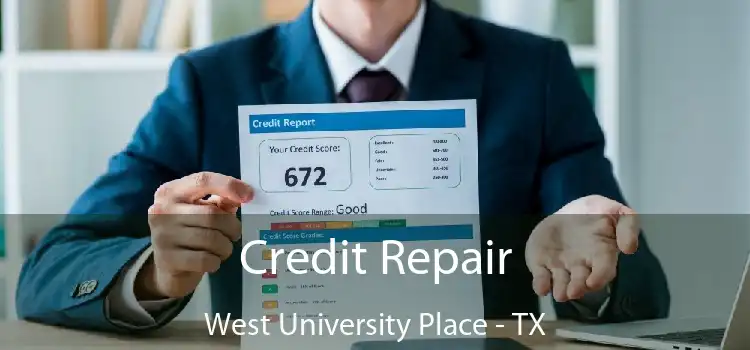 Credit Repair West University Place - TX