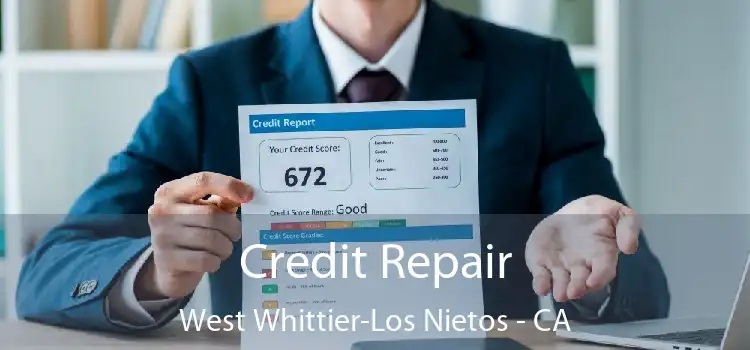 Credit Repair West Whittier-Los Nietos - CA