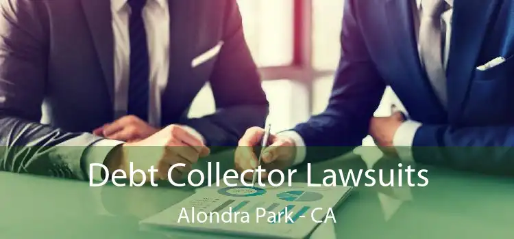 Debt Collector Lawsuits Alondra Park - CA