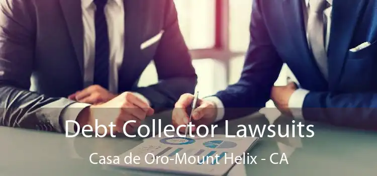 Debt Collector Lawsuits Casa de Oro-Mount Helix - CA