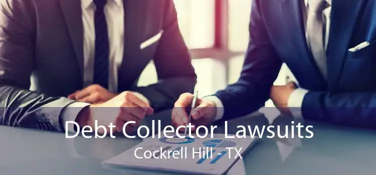 Debt Collector Lawsuits Cockrell Hill - TX