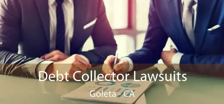 Debt Collector Lawsuits Goleta - CA