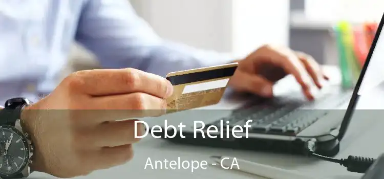 Debt Relief Antelope - CA