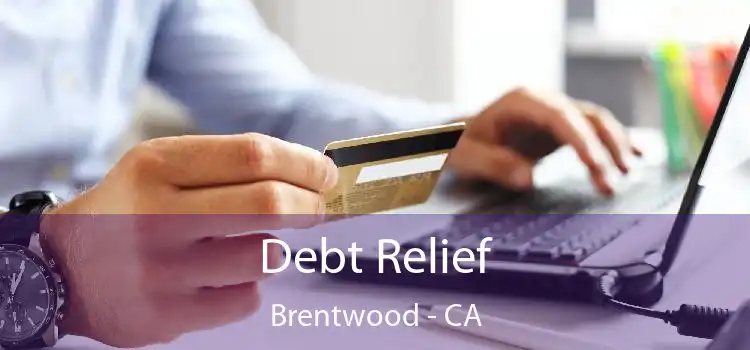 Debt Relief Brentwood - CA