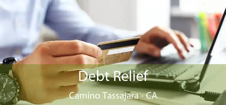 Debt Relief Camino Tassajara - CA