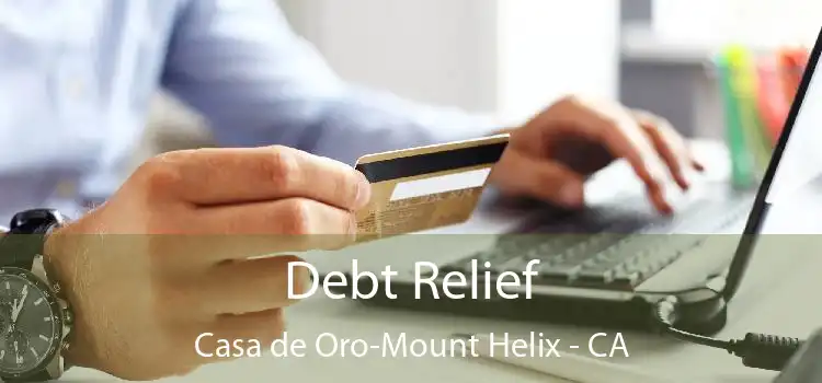 Debt Relief Casa de Oro-Mount Helix - CA