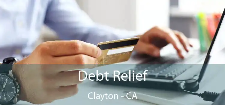 Debt Relief Clayton - CA