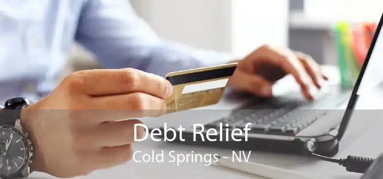 Debt Relief Cold Springs - NV