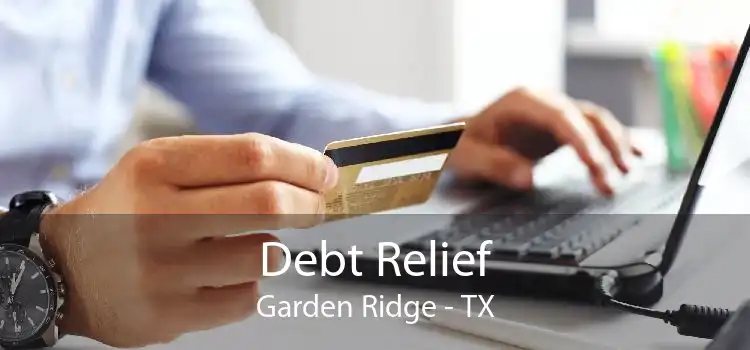Debt Relief Garden Ridge - TX