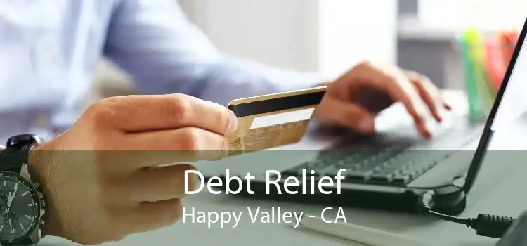 Debt Relief Happy Valley - CA