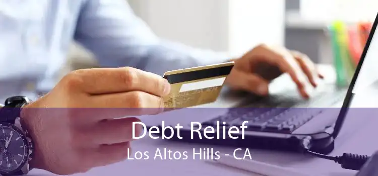 Debt Relief Los Altos Hills - CA