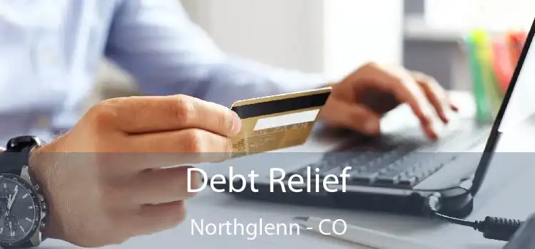 Debt Relief Northglenn - CO