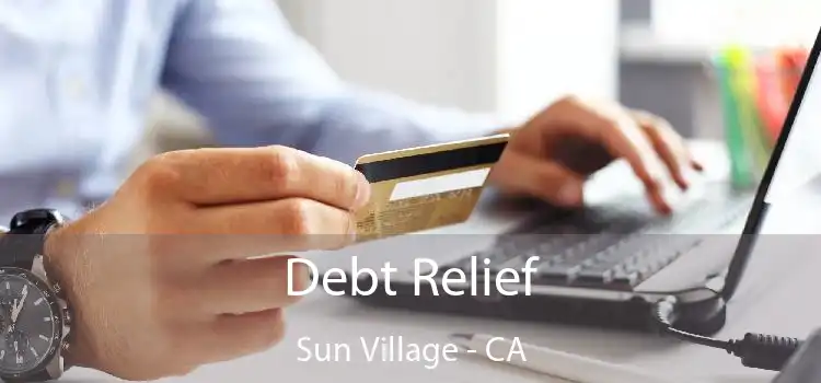 Debt Relief Sun Village - CA