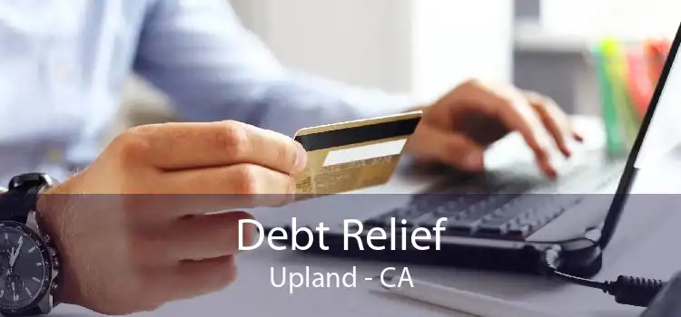 Debt Relief Upland - CA